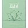 The Little Book of Calm: For When Life Gets a Little Tough