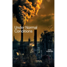 Under Normal Conditions