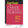 Fast Facts for Career Success in Nursing: Making the Most of Mentoring in a Nutshell
