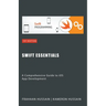 Swift Essentials: A Comprehensive Guide to iOS App Development