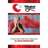 Magical Conversations: Discover the Magic That Transforms Conflict Into Collaboration