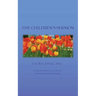 The Children's Sermon: With a Selection of Five Minute Sermons to Children, for Pastors, Sunday-School Libraries and Home Reading