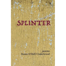Splinter: poems