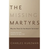 Missing Martyrs: Why Are There So Few Muslim Terrorists?