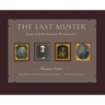 The Last Muster: Faces of the American Revolution, Volume 2
