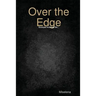 Over the Edge