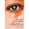 The Cry of Another Mother: You're Not Alone