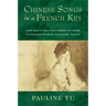 Chinese Songs in a French Key: How Judith Gautier's Book of Jade Introduced Europe to Chinese Poetry