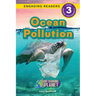 Ocean Pollution: Our Changing Planet (Engaging Readers, Level 3)