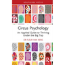 Circus Psychology: An Applied Guide to Thriving Under the Big Top