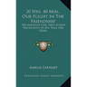 20 Hrs. 40 Min., Our Flight In The Friendship: The American Girl, First Across The Atlantic By Air, Tells Her Story