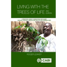 Living with the Trees of Life: A Practical Guide to Rebooting the Planet Through Tropical Agriculture and Putting Farmers First