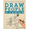 Draw People in 15 Minutes: How to Get Started in Figure Drawing