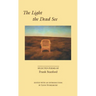The Light the Dead See: Selected Poems of Frank Stanford
