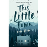 This Little Town