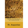 On the Catechising of the Uninstructed