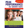 Peak Performance for Smart Kids: Strategies and Tips for Ensuring School Success