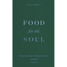 Food for the Soul: Reflections on the Mass Readings (Cycle A) Volume 1