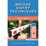 Bridge Entry Techniques