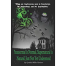 Paranormal Is Normal, Supernatural Is Natural, Just Not Yet Understood: Terms and Expressions Used in Researching the Paranormal and the Supernatural