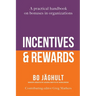 Incentives and Rewards: A practical handbook on bonuses in organizations