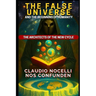 The False Universe and the Beginning of Humanity: The Architects of the New Cycle