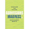 Surviving the College Admissions Madness
