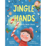 Jingle Hands: A Christmas Walk Story