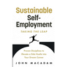 Sustainable Self-Employment: Taking the Leap