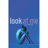 Look at Me
