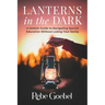 Lanterns in the Dark: A Holistic Guide to Navigating Special Education Without Losing Your Sanity