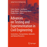 Advances on Testing and Experimentation in Civil Engineering: Geotechnics, Transportation, Hydraulics and Natural Resources
