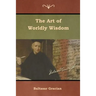 The Art of Worldly Wisdom