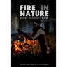 Fire in Nature: A Fire Activist's Guide