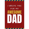 I Wrote This For My Awesome Dad: Happy Father's Day's, Birthday, and Christmas Gift for Dad - Cute Fun Prompted Fill In The Blank for Kids / Great Car