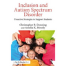 Inclusion and Autism Spectrum Disorder: Proactive Strategies to Support Students
