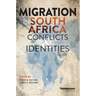 Migration in South Africa: Conflicts and Identities