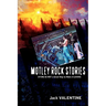 Motley Rock Stories