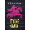 Dying for Rain