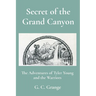Secret of the Grand Canyon: The Adventures of Tyler Young and the Warriors