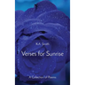 Verses for Sunrise: A Collection of Poems