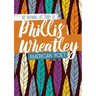 Phillis Wheatley: The Inspiring Life Story of the American Poet