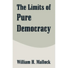 The Limits of Pure Democracy