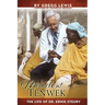 Miracle at Tenwek: The Life of Dr. Ernie Steury