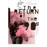 The Return of the 90s: A Cultural History of the Present