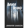 Bayou Bound