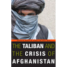 Taliban and the Crisis of Afghanistan