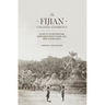 The Fijian Colonial Experience: A study of the neotraditional order under British colonial rule prior to World War II