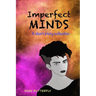Imperfect Minds: Paradoxical, mind bending & psychological