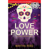 Love Power: A Crescent City New Orleans Mystery